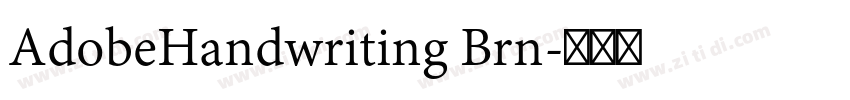 AdobeHandwriting Brn字体转换